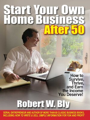 cover image of Start Your Own Home Business After 50